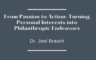 From Passion to Action: Turning Personal Interests into Philanthropic Endeavors