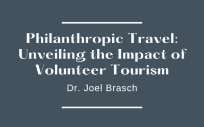 Philanthropic Travel: Unveiling the Impact of Volunteer Tourism